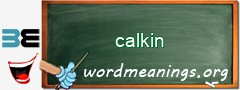 WordMeaning blackboard for calkin